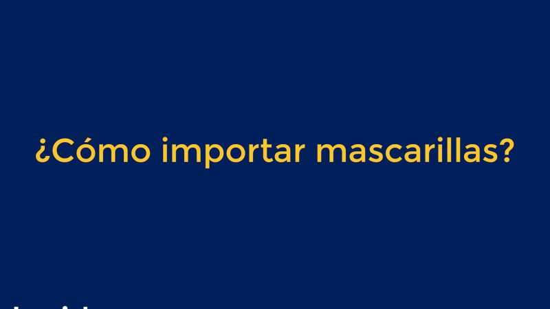 Importar mascarillas