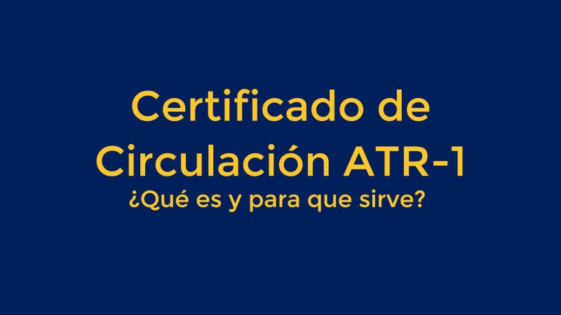 Certificado de Circulación ATR-1